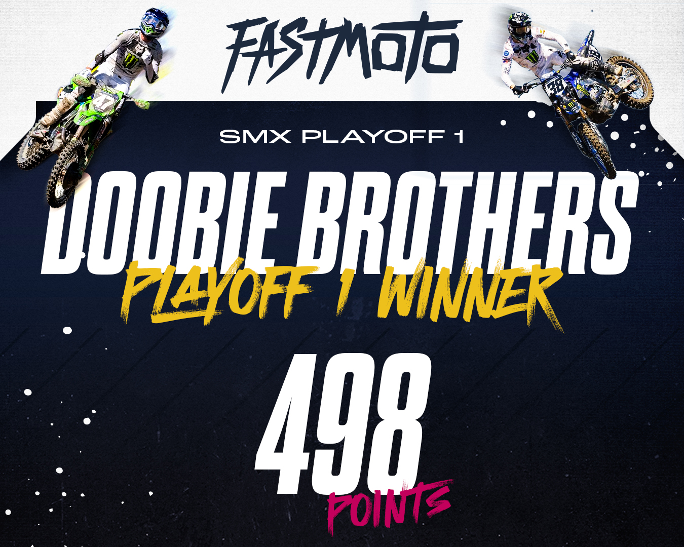 SMX Playoff 1 FastMoto fantasy Winner